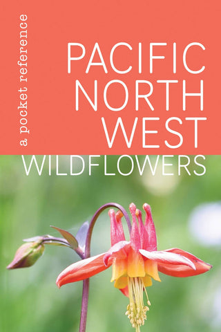 Pacific Northwest Wildflower Pocket Guide